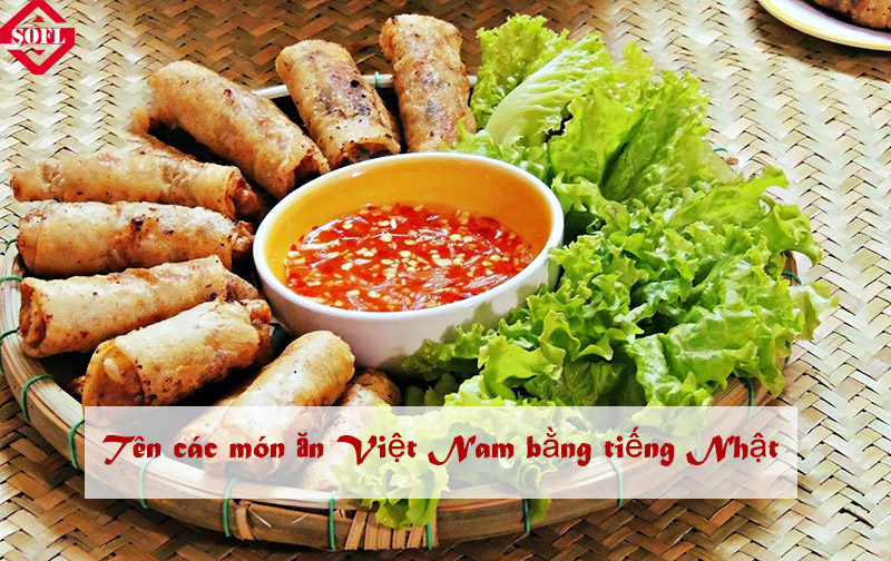 Tổng hợp 60 món ăn tiếng Việt dịch sang tiếng Nhật