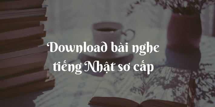 Để giúp các bạn học viên luyện nghe tiếng Nhật một cách tốt nhất, trong bài viết ngày hôm nay Nhật ngữ SOFL sẽ chia sẻ cho các bạn link download bài nghe tiếng Nhật sơ cấp trong bộ giáo trình Minna no Nihongo. bai nghe tieng nhat so cap