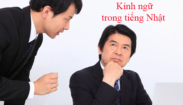 Kính ngữ trong tiếng Nhật Kính ngữ trong tiếng Nhật