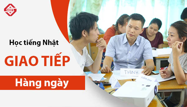 Luyện tiếng Nhật giao tiếp Cơ Bản hàng ngày giao tiep tieng nhat