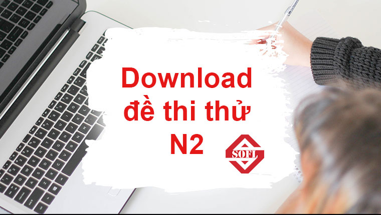 Download đề thi thử tiếng Nhật N2 de thi thu jlpt n2
