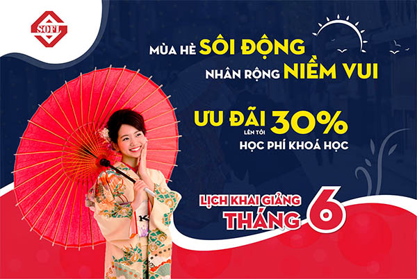 Hè thêm vui với ưu đãi khóa học lên tới 30% cùng Nhật ngữ SOFL ưu đãi giảm học phí tháng 6